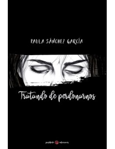 Tratando de perdonarnos