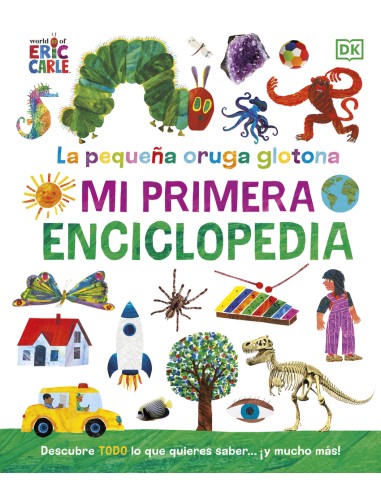 La pequena oruga glotona Mi primera enciclopedia