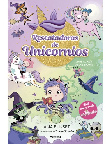 Rescatadoras de Unicornios 3 Viaje al pais de las brujas