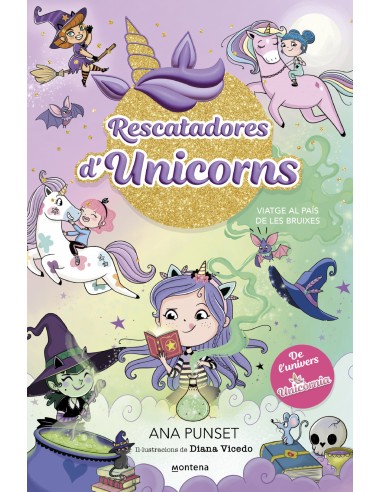 Rescatadores d Unicorns 3 Viatge al pais de les bruixes
