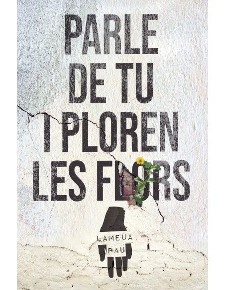 Parle de tu i ploren lesaflors