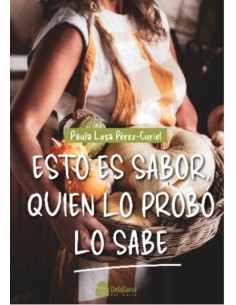 Esto es saborquien lo probo lo sabe