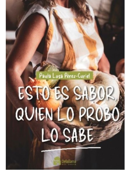 Esto es saborquien lo probo lo sabe