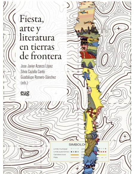 FIESTA ARTE Y LITERATURA EN TIERRAS DE FRONTERAS