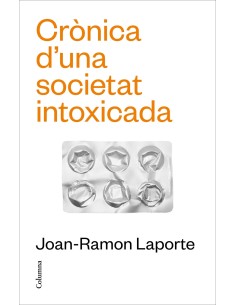 Cronica d una societat intoxicada