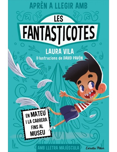 Apren a llegir amb les Fantasticotes 8 En Mateu i la carrera fins al museu