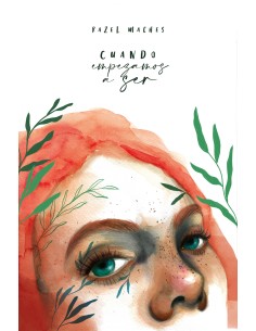 Cuando empezamos a ser