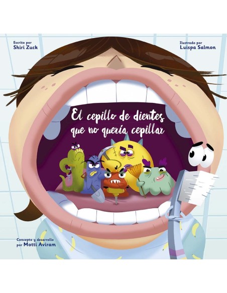 El cepillo de dientes que no queria cepillar