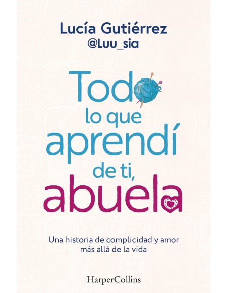 Todo lo que aprendi de ti abuela