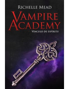 Vampire Academy 5 Vinculo de espiritu