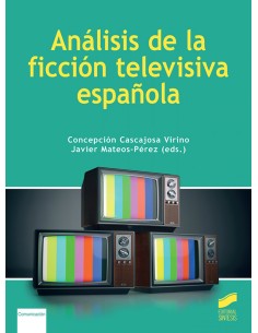 Analisis de la ficcion televisiva espanola