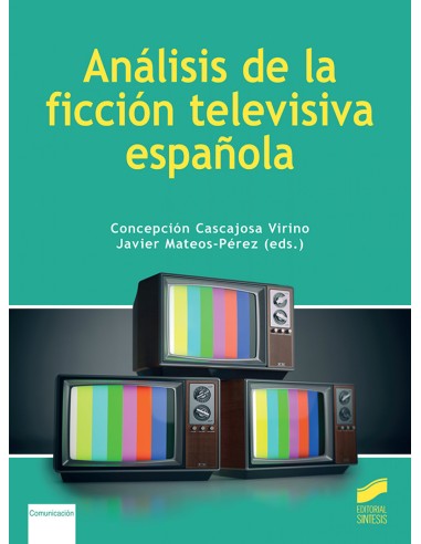 Analisis de la ficcion televisiva espanola