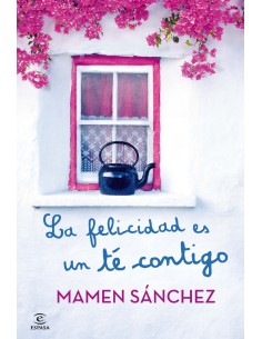 LA FELICIDAD ES UN TE CONTIGO