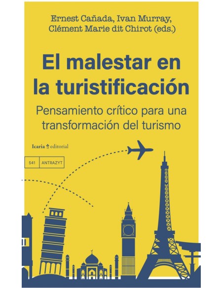EL MALESTAR EN LA TURISTIFI CACION PENSAMIENTO CRITICO PARA