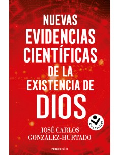 Nuevas evidencias cientificas de la existencia de Dios