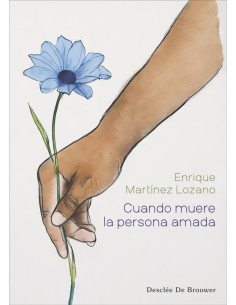 Cuando muere la persona amada Guia clinica completa de teoria y practica