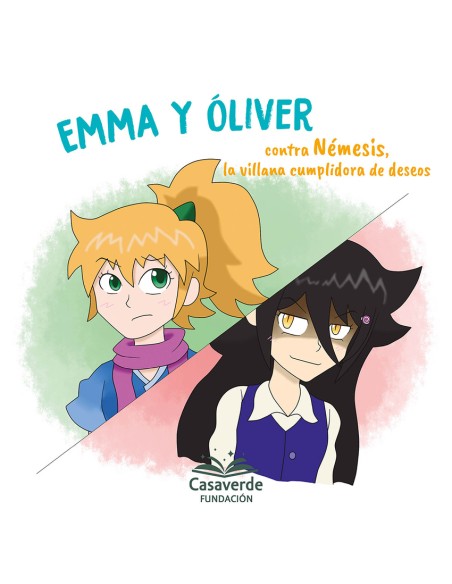 Emma y Oliver contra Nemesis la villana cumplidora de deseos