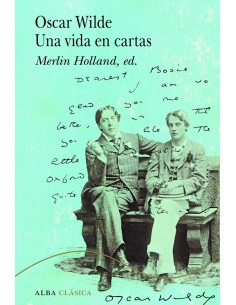 Oscar Wilde Una vida en cartas