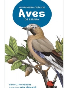 MI PRIMERA GUIA DE AVES DE ESPANA