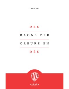 Deu raons per creure en Deu