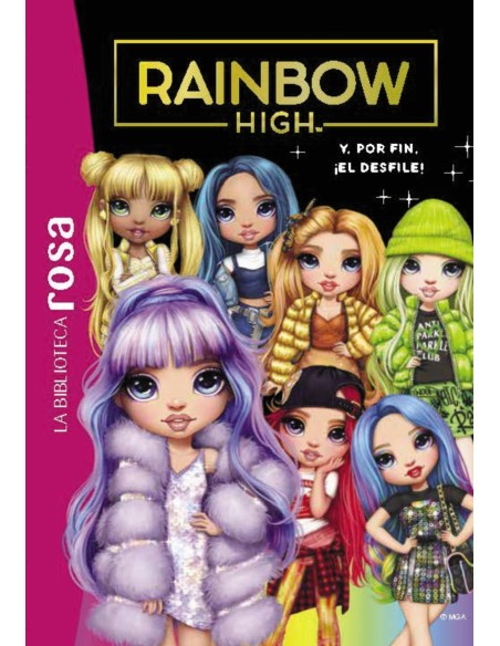 La biblioteca rosa Rainbow High 8 Y por fin el desfile