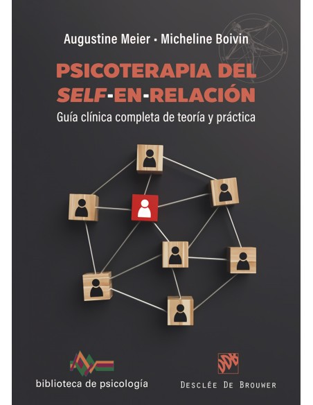 Psicoterapia del Self en relacion Guia clinica completa de teoria y practica