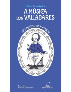 A musica dos Valladares Retratos de familia