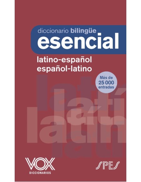 Diccionario Esencial Latino Latino Espanol Espanol Latino