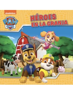 Paw Patrol Patrulla Canina Un cuento Heroes en la granja