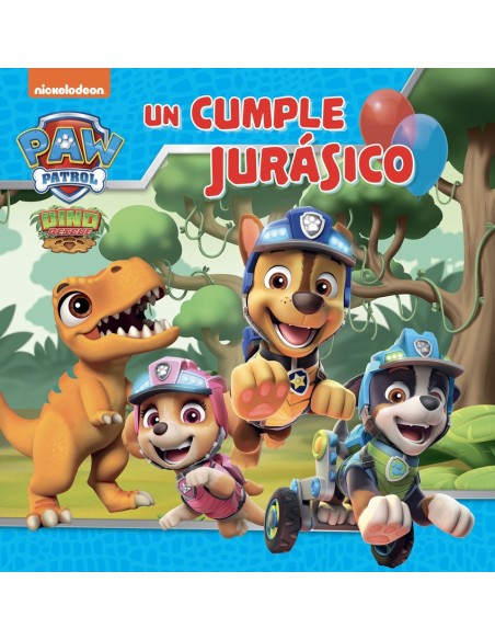 Paw Patrol Patrulla Canina Un cuento Un cumple jurasico