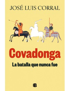 Covadonga la batalla que nunca fue