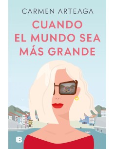 Cuando el mundo sea mas grande