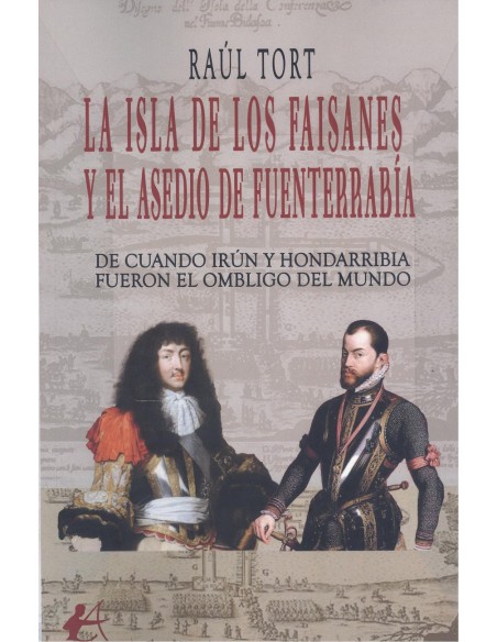 La isla de los faisanes y el asedio de funterrabia