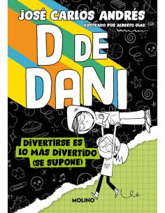 D de Dani 2 Divertirse es lo mas divertido se supone