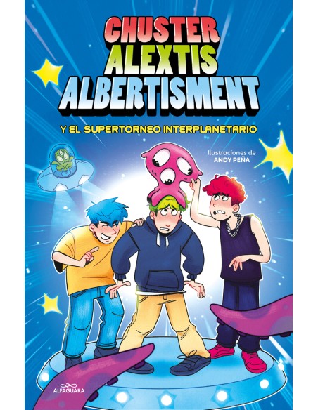 Chuster Alextis Albertisment El supertorneo interplanetario de bromas