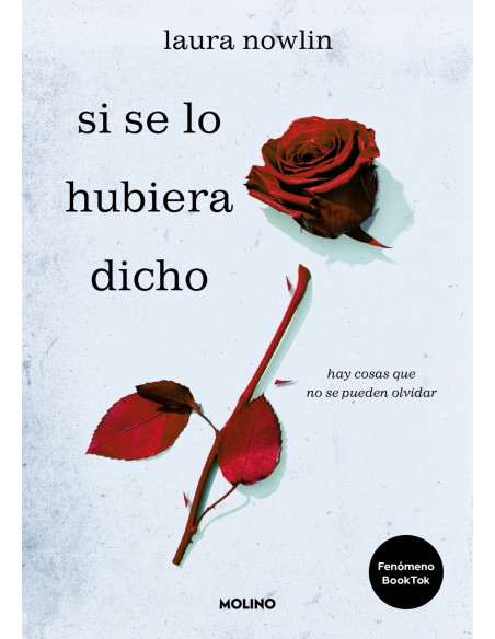 si se lo hubiera dicho