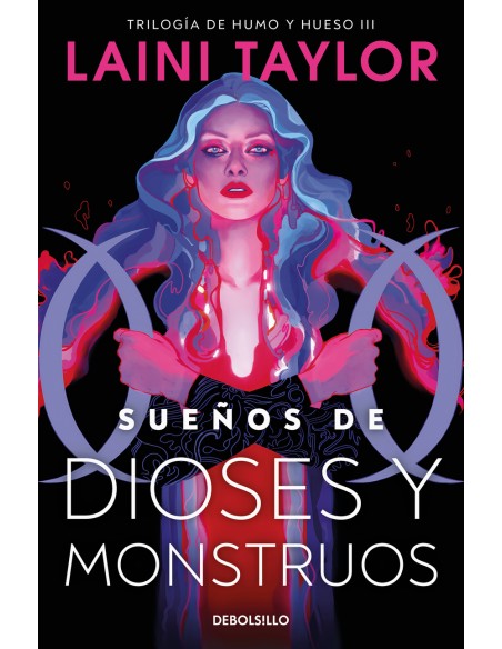 Suenos de dioses y monstruos Hija de humo y hueso 3