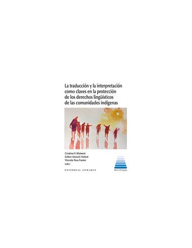 LA TRADUCCION Y LA INTERPRETACION COMO CLAVES EN LA PROTECCION DE LOS DERECHOS L