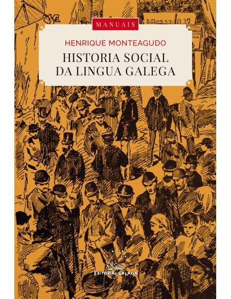 Historia social da lingua galega edicion ampliada