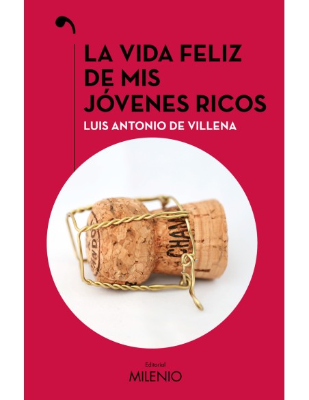 La vida feliz de mis jovenes ricos