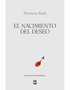 NACIMIENTO DEL DESEO EL