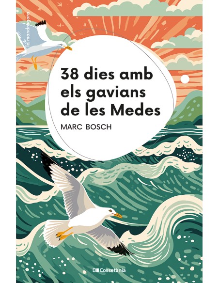 38 dies amb els gavians de les Medes