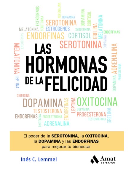 Las hormonas de la felicidad