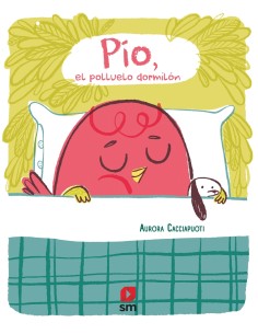 Pio el polluelo dormilon