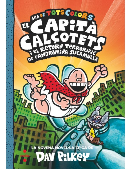 El Capita Calcotets i el retorn terrorific de l Andromina Sucamulla