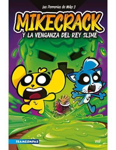 Las Perrerias de Mike 3 Mikecrack y la venganza del rey Slime