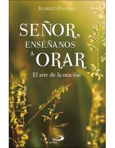 Senor ensenanos a orar