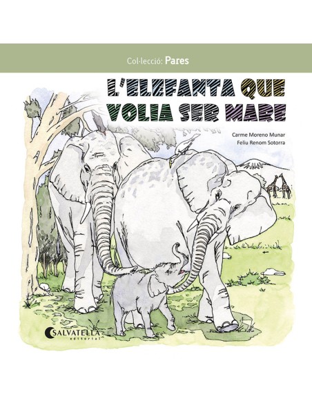 L elefanta que volia ser mare