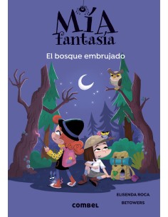 Mia Fantasia 6 El bosque embrujado