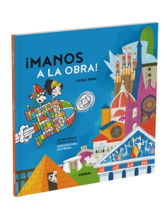 Manos a la obra Un recorrido ludico por la historia de la arquitectura